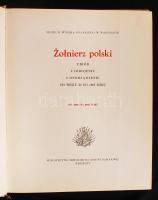 Lengyel katonai viseletek könyve-Zolnierz polski, Ubiór uzbrojenie i oporzadzenie od wieku xi do 196...