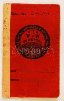 1916 Ipari Dolgozók Világszövetsége tagsági könyv bélyeggekkel. Magyar személy részére. Kissé megviselt állapotban / Industrial Workers of the World membership booklet with stamps. Worn condition