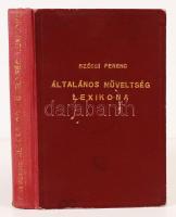 Szécsi Ferenc: Általános műveltség lexikona Bp., 1941, Universum. 2 lev, 321 hasáb. Kiadói félvászon kötésben