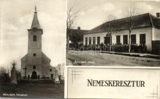 Nemeskeresztúr, Római katolikus templom és iskola