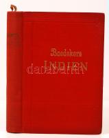 Baedeker, Karl: Indien. Handbuch für Reisende. Mit 22 Karten, 33 Plänen und 8 Grundrissen. Leipzig, 1914, Verlag von Karl Baedeker. Kiadói aranyozott egészvászon kötés, színezett lapszélek, térképmellékletekkel, néhány lapjának a sarka kissé foltos, kissé kopottas állapotban / In full linen binding, good condition