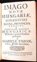 Timon Sámuel: Imago antiquae Hungariae, repraesentans terras, adventus, & res gestas gentis hunn...