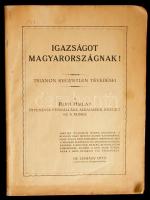 cca 1928-1930 Igazságot Magyarországnak! Trianon kegyetlen tévedései, A Pesti Hírlap ötvenéves fennállása alkalmából készült munka