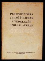 Peronoszpóra jelzőállomás a védekezés szolgálatában. Bp., 1954, Földművelésügyi Minisztérium. Kiadói papírkötés, jó állapotban.