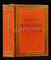 Janka Gyula: Miniatűr könyvekről gyűjtőknek. Négy nyelven. Bp., 1973, Janka Gyula. Minikönyv, kiadói aranyozott műbőr kötés, képekkel illusztrált, újszerű állapotban.
