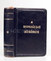 Fitz József: A nyomdászat dicsérete. Bp., Codex-nyomda. Minikönyv, 141. számozott példány, kiadói egészbőr kötés, védőtokban, jó állapotban.