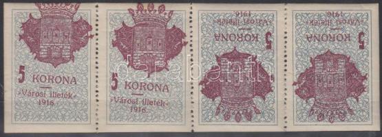 1916 Székesfehérvár városi illetékbélyeg 5K négyescsík, kettő értéken eltolódott címer és gépszínátnyomat