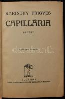 Karinthy Frigyes: Capillária. Bp. é.n. Kultúra. Második kiadás! Kiadói, enyhén sérült papírkötésben