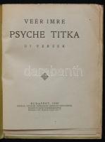 Veér Imre: Unikum; Psyche titka. Bp., 1920, Pfeifer Ferdinánd Nemzeti Könyvkereskedése. Kiadói papír...