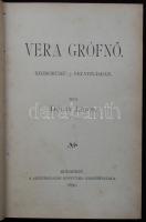 Dóczy Lajos: Vera grófnő. Szomorúmű 3 felvonásban. Bp., 1891, Szépirodalmi Könyvtár. Félvászon kötés, színezett lapszélek, viseltes állapotban.