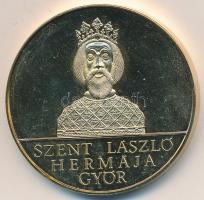 Fülöp Zoltán (1951-) DN "László Királynak Vitéz Lovagságát / Szent László hermája Győr" ar...