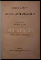 Magyar Földrajzi Társaság Könyvtára: Scott, Robert F.: Angolok a déli sarkvidéken. Ford. Halász Gyul...