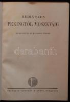 Magyar Földrajzi Társaság Könyvtára: Hedin, Sven: Pekingtől Moszkváig. Bp., [1925], Franklin Társula...