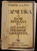 Török Lajos: Kozmetika. A bőr ápolása és szépséghibáinak gyógyítása. Bp. 1927. Dick Manó. 160 l. Szövegközt 46 ábrával. Megviselt papírkötésben