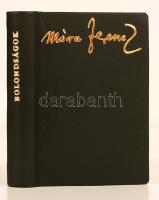 Móra Ferenc: Bolondságok, enyimek is, másé is. Szeged, 1969. Minikönyv, készült 250 példányban. Aranyozott műbőr kötésben, "Szeged" feliratú kemény műanyag védőtokkal, jó állapotban.
