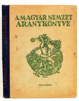 A magyar nemzet aranykönyve 1914-1918. Bp., 1921, A magyar nemzet aranykönyve szerkesztő-bizottsága. Első világháborús képes katonai életrajzokkal. Kartonált papírkötésben, jó állapotban.