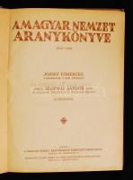 A magyar nemzet aranykönyve 1914-1918. Bp., 1921, A magyar nemzet aranykönyve szerkesztő-bizottsága....