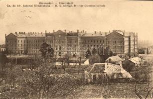 Kismarton, Eisenstadt; Császári és királyi katonai főreáliskola, kiadja Kern Viktor / military school (EK)