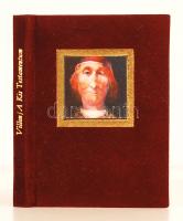 Villon, François: A Kis Testamentum. Ford. Kálnoky László. Szász Endre illusztrációival. Bp., 1983, Kossuth Nyomda. Minikönyv, készült 900 példányban. Bársony kötésben, jó állapotban.