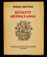 Székely népballadák. Vál. Ortutay Gyula, illusztrálta Buday György. Bp., é. n., Királyi Magyar Egyetemi Nyomda, 2. kiad. Papírkötésben, jó állapotban.