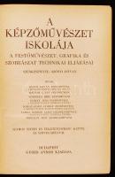 Szőnyi István (szerk.): A képzőművészet iskolája. A festőművészet, grafika és szobrászat technikai e...
