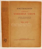 Emlékkönyv verebélyi Verebély Tibor tanári működésének 25. évfordulójára 1914-1939. Bp., 1939, Királyi Magyar Egyetemi Nyomda. Papírkötésben, jó állapotban.
