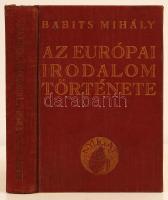 Babits Mihály: Az európai irodalom története. Bp., [1934], Nyugat. Vászonkötésben, az előzéklapon ajánlással, jó állapotban.