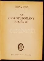 Pólya Jenő: Az orvostudomány regénye. Bp., [1941], Béta. Félvászon kötésben, ceruzás jegyzetekkel, jó állapotban.