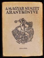 A magyar nemzet aranykönyve 1914-1918. Bp., 1921, A magyar nemzet aranykönyve szerkesztő-bizottsága. Első világháborús képes katonai életrajzokkal. Kartonált papírkötésben, a borító részben elválik, egyébként jó állapotban.