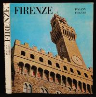 Pogány Frigyes: Firenze. Bp., 1971, Corvina. Vászonkötésben, papír védőborítóval, jó állapotban.