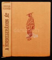 Hanzelka, Jiří, Zikmund, Miroslav: A Kordillerákon át. Bp, 1958, Bibliotheca. Vászonkötésben, jó állapotban.