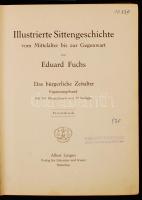 Fuchs, Eduard: Illustrierte Sittengeschichte vom Mittelalter bis zur Gegenwart. München, [1912], Alb...