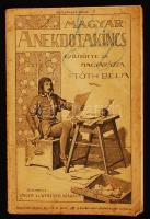 Tóth Géza: Magyar anekdotakincs. Mutatványszám. Bp., é. n. Singer és Wolfner. 32p. Kissé megviselt papírkötésben