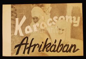 cca 1930 Karácsonyi utazás Afrikába reklám brossúra