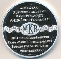 Lebó Ferenc (1960-) 2003. MKB "125 éves Budapest" Ag(0.999) emlékérem (31,1g/42,5mm) dísztokban T:PP