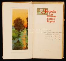 Jewels from William Cullen Bryant. 1911. Hayers Lithographing Co. Szép litho könyv, kissé sérült vászonkötésben