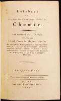 von Jacquin, Joseph Franz Freiherr: Lehrbuch der allgemeinen und medicinischen Chemie zum Gebrauche seiner Vorlesungen. 2. köt. Bécs, 1822, Ferdinand Beck. Kartonált papírkötésben, jó állapotban. / In cardboard binding, in good condition.