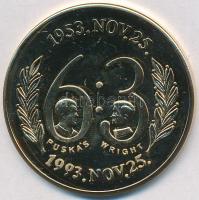 1993. "6:3 - Puskás-Wright" aranyozott fém, díszdobozban T:P