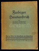 Baurat Mühlfeld: Farbiger Hausanstricht. Weimar, 1925. 8p. + 17 colored table