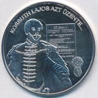 DN. "Nemzetünk nagyjai - Kossuth Lajos" Ag emlékérem (10,37g/0.999) T:PP Tanúsítvánnyal