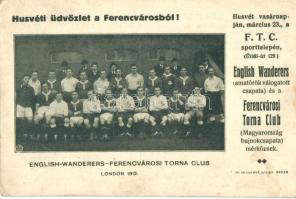 1912 London, English-Wanderers és Ferencvárosi Torna Club labdarúgó csapata, hátoldalon bajnoki mérkőzések programja / English and Hungarian football teams, match schedule on backside