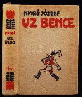 Nyírő József: Uz Bence. Bp., 1936, Révai. Kiadói halina kötés, kopottas állapotban.