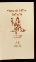François Villon balladái, Faludy György átköltésében. Bp., 1991, Magyar Világ. Aranyozott bőr kötésb...