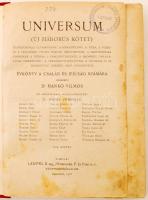 Universum: Évkönyv a család és az ifjúság számára. Szerk. Dr. Hankó Vilmos. Bp. 1918. Lampel. Újrakö...