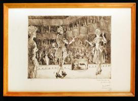 Olvashatatlan jelzéssel : Élet az operában. Rézkarc, papír, jelzett, üvegezett keretben, 39x29 cm