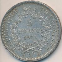 Franciaország / Modern Köztársaság 1876K 5Fr Ag "Herkules" Bordeaux (25.05g) T:2-
France /...
