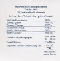 1994. 500Ft Ag "Régi dunai hajók - Carolina" eredeti "MNB" dísztokban, tanúsítvá...