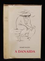 Szabó Magda: A danaida. Bp., 1964, Szépirodalmi Könyvkiadó. Dedikált! Kiadói egészvászon kötés, védőborítóval, jó állapotban.