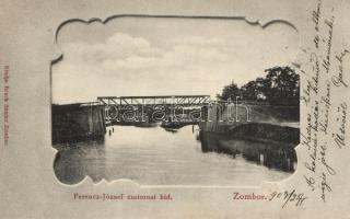 Zombor, Ferenc József csatornai híd, Bruck Sándor kiadása / bridge (fl)