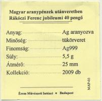 DN "Magyar aranypénzek utánveretben - Rákóczi Ferenc jubileumi 40 pengő" aranyozott Ag eml...